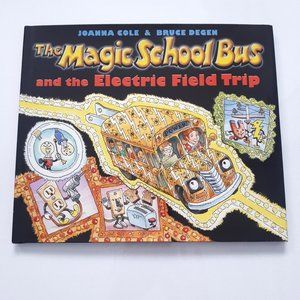 The Magic School Bus and the Electric Field Trip Hard Cover Book